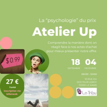 ATELIER UP – La « psychologie » du prix – Lundi 04 décembre 2023