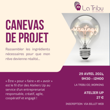 ATELIER UP – Canevas de projet – Lundi 29 avril 2024