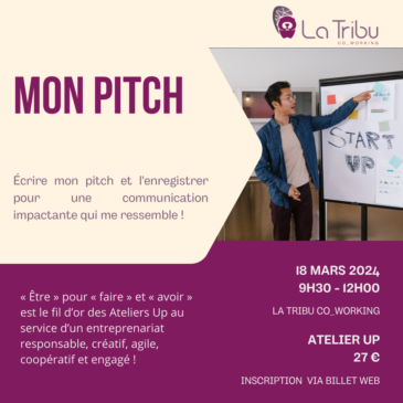 ATELIER UP – Mon Pitch – Lundi 18 mars 2024