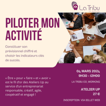 ATELIER UP – Piloter mon activité – Lundi 04 mars 2024