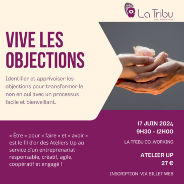 ATELIER UP – Vive les objections – Lundi 17 juin 2024