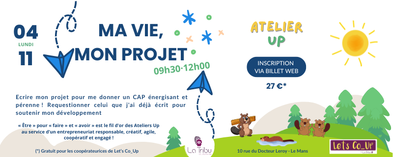 ATELIER UP – Ma vie, Mon projet – Lundi 04 novembre 2024