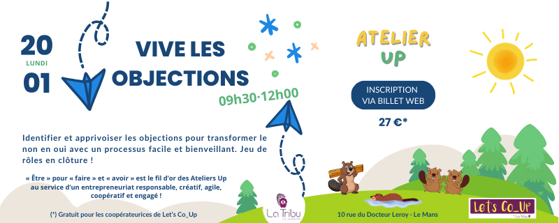 ATELIER UP – Vive les objections – Lundi 20 janvier 2025